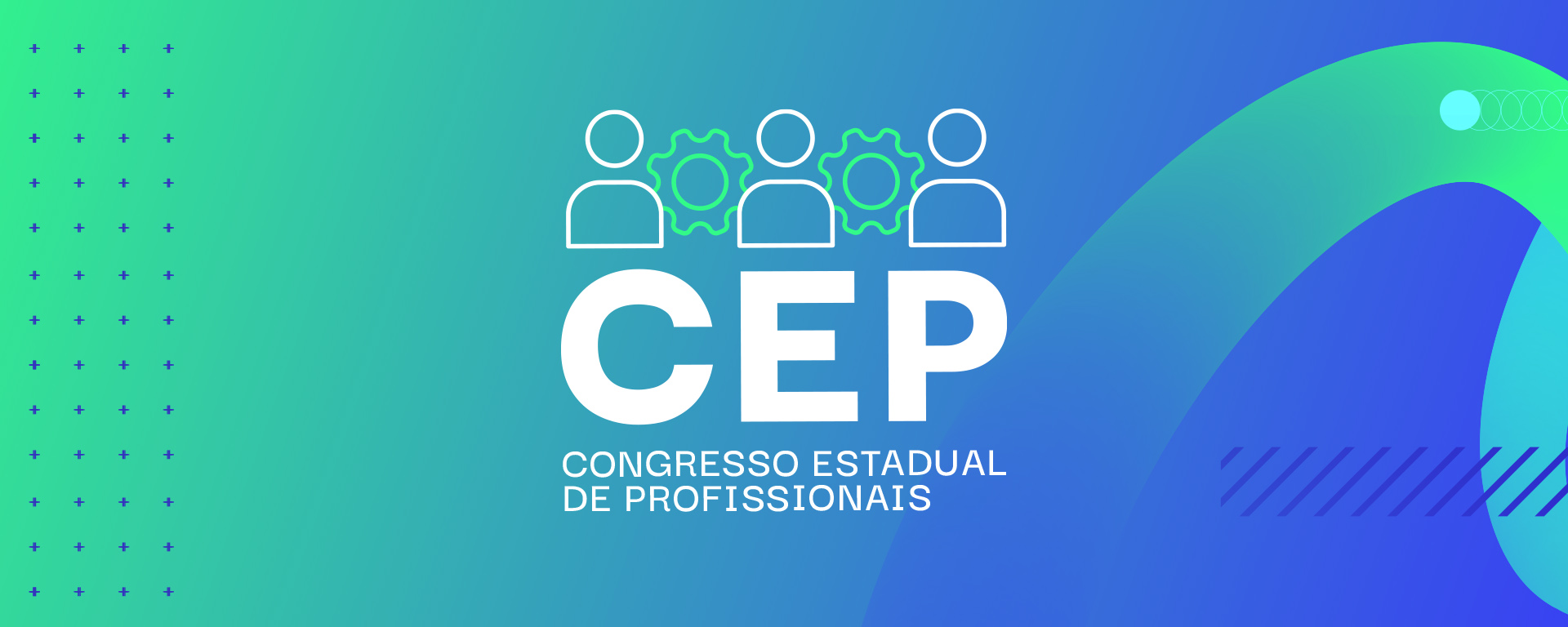 CEP - CONGRESSO ESTADUAL DE PROFISSIONAIS