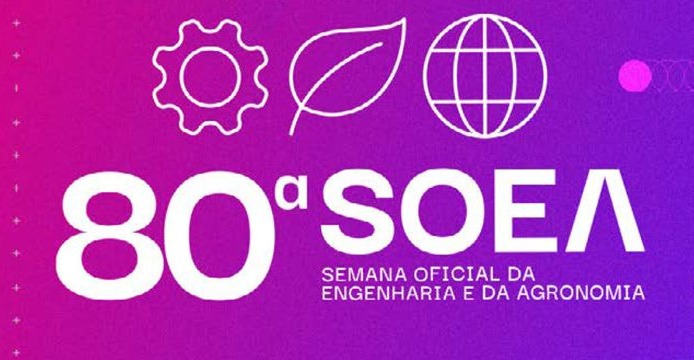 80ª Semana Oficial da Engenharia e da Agronomia (SOEA)