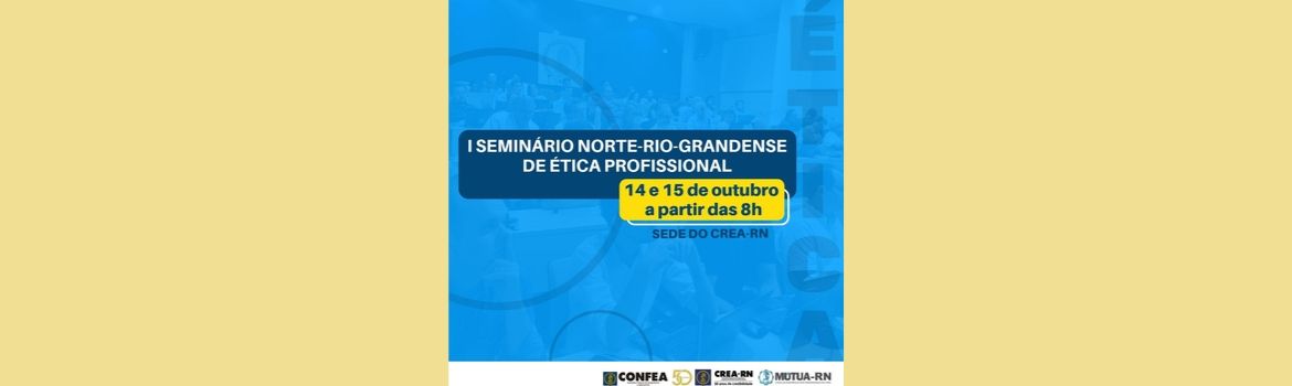 Crea-RN-promove-1o-Seminario-de-Etica-Profissional.jpg