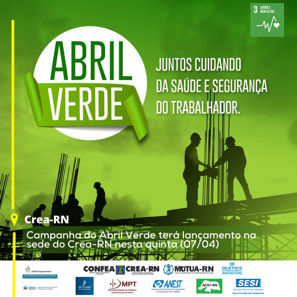 Campanha do Abril Verde terá lançamento na sede do Crea-RN – CREA RN