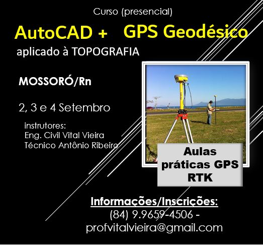 AutoCAD + GPS Geodésico RTK aplicado à Topografia em MOSSORÓ